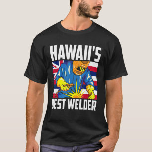 Hawaiis bester Welder Ironworker Ironsmith Hawaii  T-Shirt