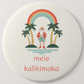 Hawaiisch/Regenbogen/Palmen Santa Button (Vorderseite)