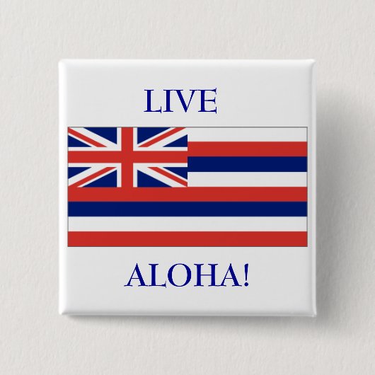 Hawaiische Flagge, LIVE, ALOHA! KNOPF Button (Vorderseite)