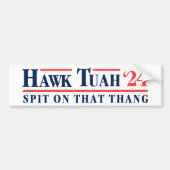 Hawk Tuah '24 Spit auf diesem Ding Autoaufkleber (Vorne)