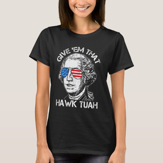 Hawk Tuah Funny 2024 4. Juli Meme T-Shirt (Vorderseite)