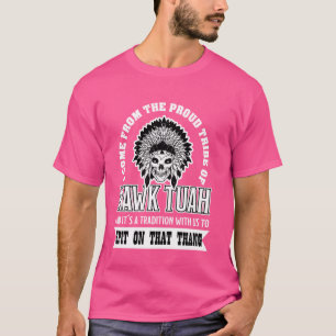 Hawk Tuah Funny Cool Trendy Meme T-Shirt