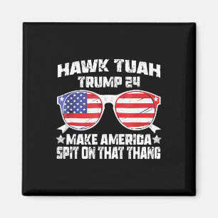Hawk Tuah Funny Viral Spaß Meme Video Girl 24 Tua Magnet