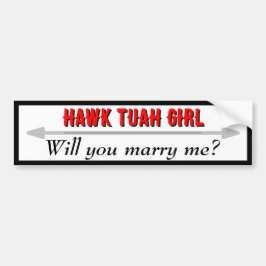 Hawk Tuah Girl Marry Me Autoaufkleber