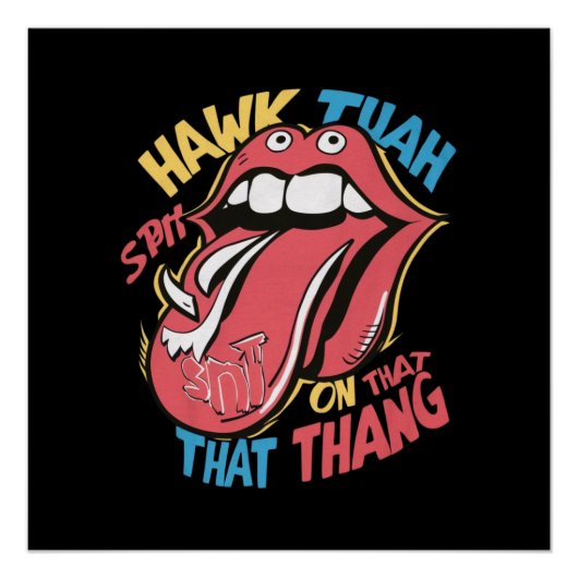 Hawk Tuah spucke auf diese Sache Poster (Vorderseite)
