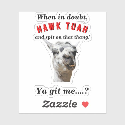 Hawk tuah spuckt Lama Redneck Parodie Aufkleber (Blatt)