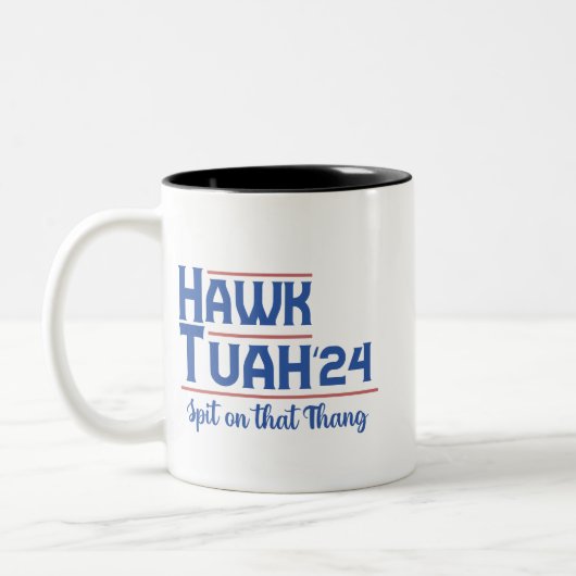 Hawk Tush Spit auf diese Sache Präsident Trump Zweifarbige Tasse (Links)