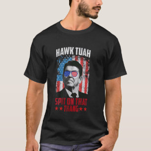 Hawk Tush Spit auf diese Sache Präsidentschaftskan T-Shirt