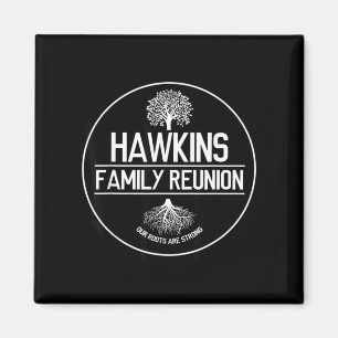 Hawkins Familienzusammenkunft Unsere Wurzeln sind  Magnet
