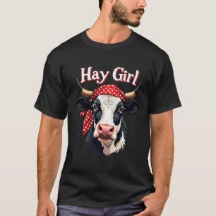 Hay Girl Bauer Funny Cattle Cow Farm Liebhaber T-Shirt