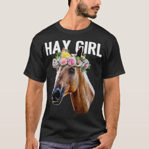 Hay Girl Flora Horse Reiten Reiten T-Shirt