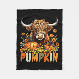 Hay There Pumpkin Highland Kuh Fall Herbst Thankss Fleecedecke