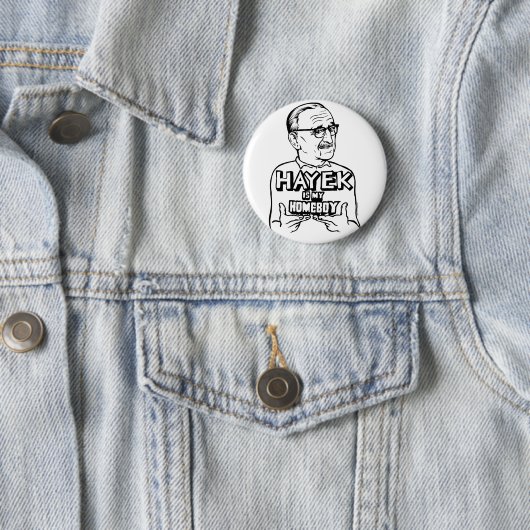 Hayek ist mein Homeboy-Knopf Button (Beispiel)