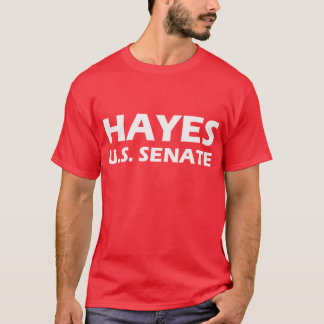 HAYES FÜR US-SENAT Kampagnen-T - Shirt