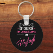 Hayleigh Natürlich bin ich Phantastisch, dass ich  Schlüsselanhänger (Vorderseite)
