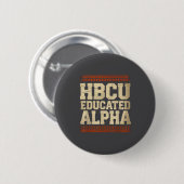 Hbcu Educated Alpha Historical Black College Alumn Button (Vorne & Hinten)