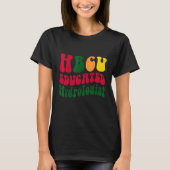 HBCU Educated hydrologist Black college Alumni App T-Shirt (Vorderseite)