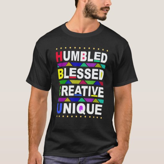 HBCU Humbled Blessed Creative Unique Historical T-Shirt (Vorderseite)