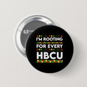 Hbcu Schwarze Geschichte Monat bin ich für jeden H Button (Vorne & Hinten)