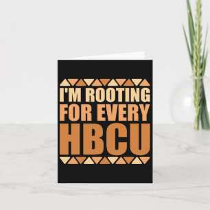 Hbcu Schwarze Geschichte Monat bin ich für jeden H Karte