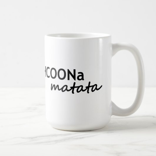 HCOONa Matata sorgen sich nicht ist glücklicher Kaffeetasse (Rechts)