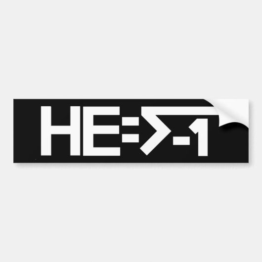 HE=√-1 (ER ist eingebildet) [ER = Quadratwurzel Autoaufkleber (Vorne)