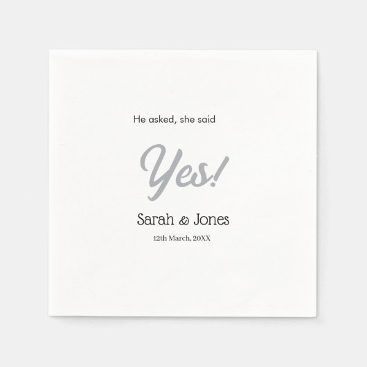 He asked she said yes engagement simple silver dat serviette (Vorderseite)
