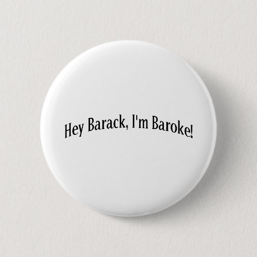 He Barack, bin ich Baroke! Button (Vorderseite)