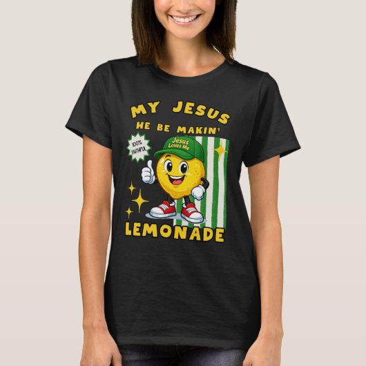 He Be Makin' Lemonade Lemon T-Shirt (Vorderseite)