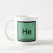 He - Bildung Chemie Element Symbol T-Shirt Kaffeetasse (Links)