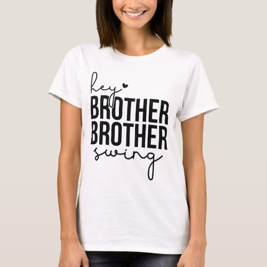 He Brother Brother Swing, Baseball Gift T - Shirt (Vorderseite)