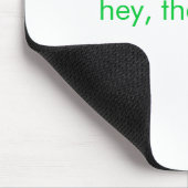 he, dieses Tickles. Mousepad (Ecke)