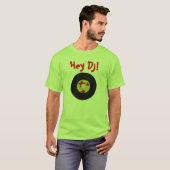He DJ! T-Shirt (Vorne ganz)