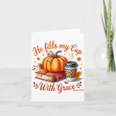 He Fills My Cup With Grace Fall Coffee Pumpkin Chr Karte (Vorderseite)