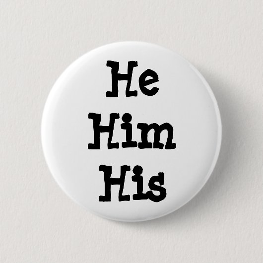 He/Him/His Pronomen-Knopf Button (Vorderseite)