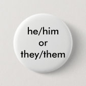 he/him oder sie/sie Pronomenknopf Button (Vorderseite)