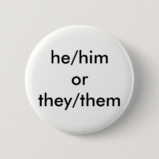 he/him oder sie/sie Pronomenknopf Button (Vorderseite)