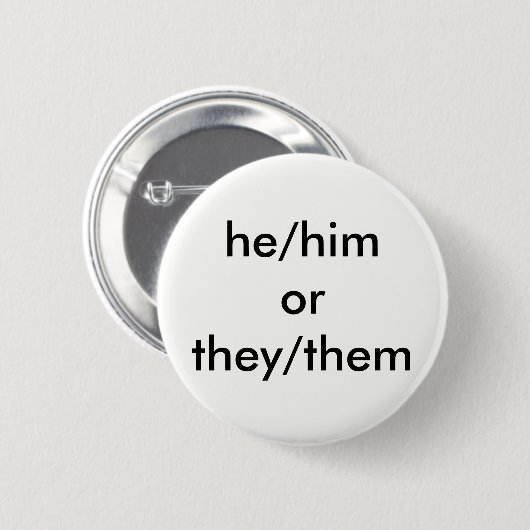 he/him oder sie/sie Pronomenknopf Button (Vorne & Hinten)
