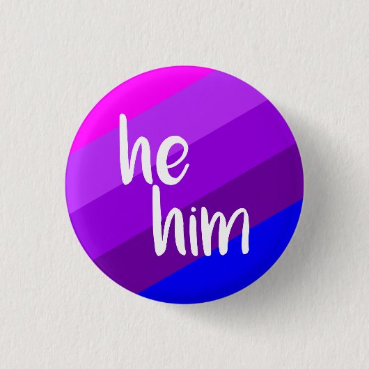 He/Him Pronomen-Abzeichen Button (Vorderseite)