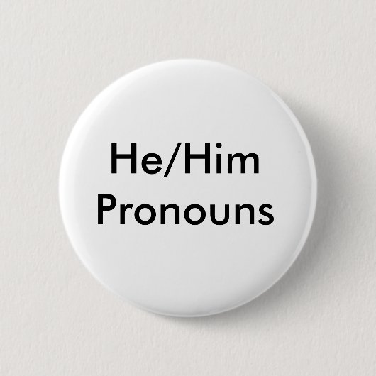 he/him Pronomen-Button Button (Vorderseite)
