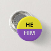 He/Him Pronomen-Nicht-Binäres Abzeichen Button (Vorne & Hinten)