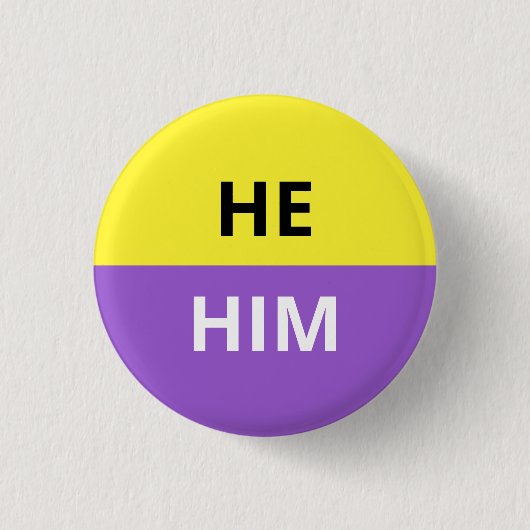 He/Him Pronomen-Nicht-Binäres Abzeichen Button (Vorderseite)