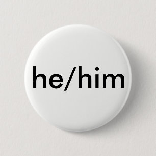 he/him Pronomenknopf Button