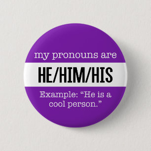 He/Him Pronomina - Geschlechts-kreative Flagge Button
