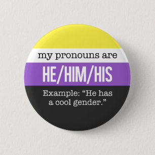 He/Him Pronomina - Nonbinary Flagge Button