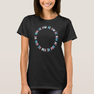 HE HIM trans LGBTQI spricht für trans-Stolz Farben T-Shirt