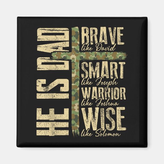 He Is Dad Camo Religious Father's Day Christian Da Magnet (Vorne)