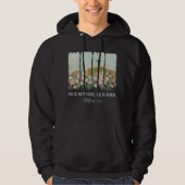 He Is Not Here He Is Risen Easter Matthew 28:6 Hoodie (Vorderseite)