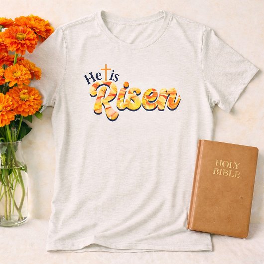 He Is Risen Cross Orange Floral Lettering Easter  Tri-Blend Shirt