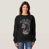 He Is Risen Jesus Christian Bible Verse Quote East Sweatshirt (Vorne ganz)